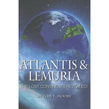 Atlantis and Lemuria: The Lost Continents Revealed