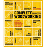 Complete Guide to Woodworking: All the Essential Techniques and Skills You Need