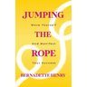 Jumping The Rope: Move Yourself and Manifest Your Success