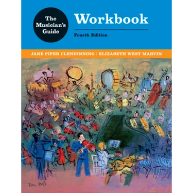 The Musician's Guide to Theory and Analysis Workbook