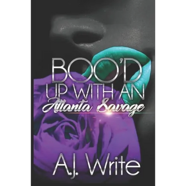 Boo'd Up With An Atlanta Savage