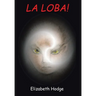 La Loba!
