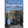 Finding Common Ground: Second Edition Better Mental Health Awareness, Crisis Intervention and Stress Management for Law Enforcement