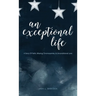 An Exceptional Life