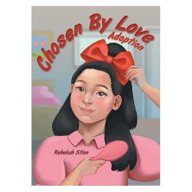 Chosen By Love: Adoption