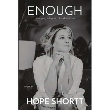 Enough: detangling self-worth after destruction