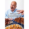Will There Be Free Appetizers?: Musings of a brilliant idiot