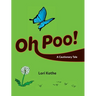 Oh Poo! A Cautionary Tale