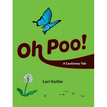 Oh Poo! A Cautionary Tale