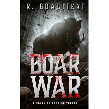 Boar War: A Cryptid Thriller
