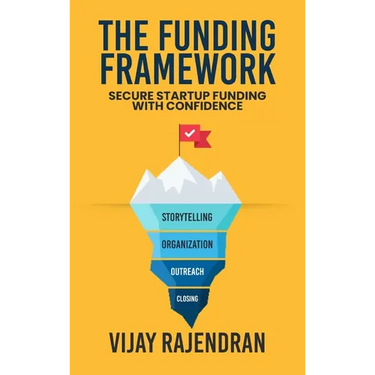 The Funding Framework: Secure Startup Funding With Confidence