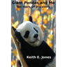 Giant Pandas and Me: Ten Years Of Discovery