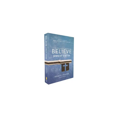 Believe Student Edition, Paperback: Living the Story of the Bible to Become Like Jesus