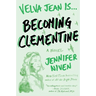 Becoming Clementine: Book 3 in the Velva Jean series