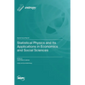 Statistical Physics and Its Applications in Economics and Social Sciences