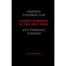 Global Warming is the Solution