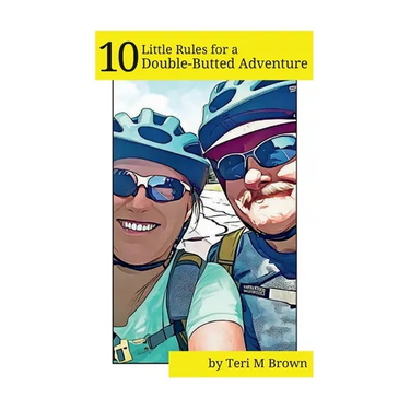 10 Little Rules for a Double-Butted Adventure