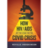 How HIV/Aids Set the Stage for the Covid Crisis