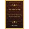Blue Devils In Italy: A History Of The 88th Infantry Division In World War II
