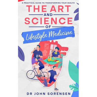 The Art and Science of Lifestyle Medicine: A Practical Guide to Transforming Your Health
