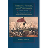 Patriots, Pistols and Petticoats: Poor Sinful Charles' Town During the American Revolution, Second Edition