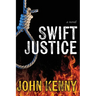 Swift Justice: Book 2 in the Donny Robertson series.