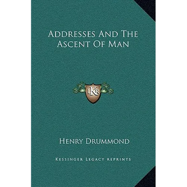 Addresses And The Ascent Of Man