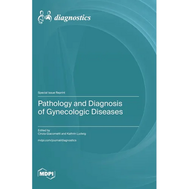 Pathology and Diagnosis of Gynecologic Diseases