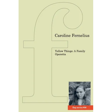 Yellow Things: A Family Operetta