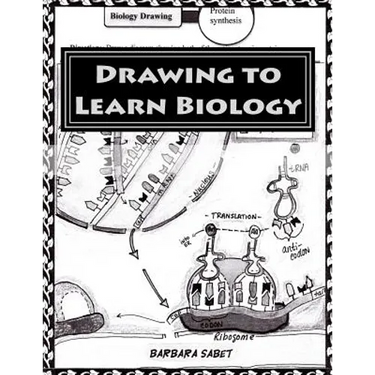 Drawing to Learn Biology: Black and White Version