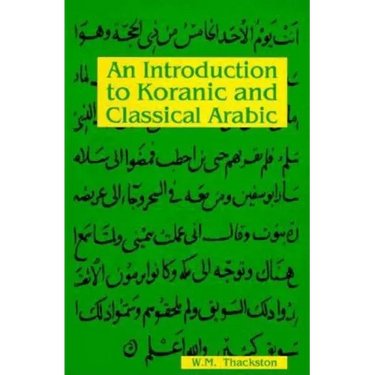 An Introduction To Koranic and Classical Arabic