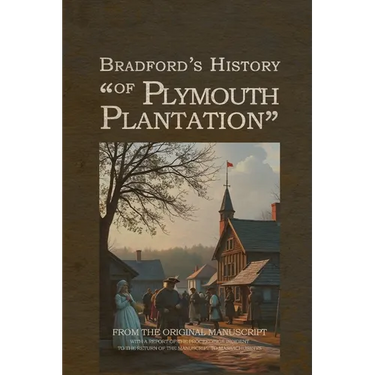 Bradford's History of Plymouth Plantation