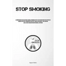 Stop Smoking: A Comprehensive And Accessible Manual Providing Step By Step Instructions For Effortless Smoking Cessation, Conquering Persistent Tobacc