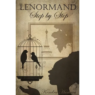 Lenormand Step by Step: A Course in the Petit Lenormand
