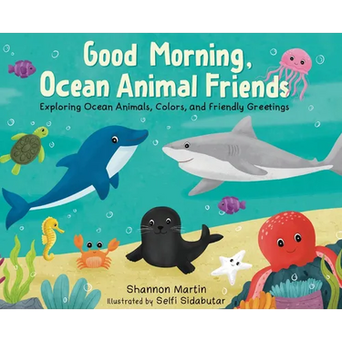 Good Morning, Ocean Animal Friends