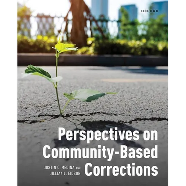 Perspectives on Community-Based Corrections