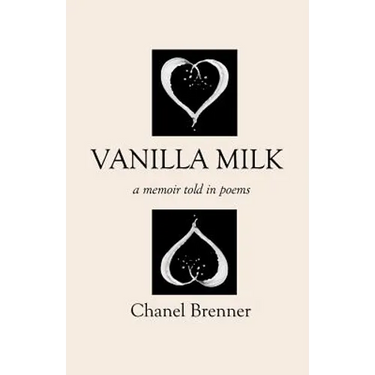Vanilla Milk: A Memoir Told in Poems