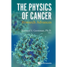 The Physics of Cancer: Research Advances