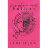 Sunshine and Bullets: The Complete Trilogy
