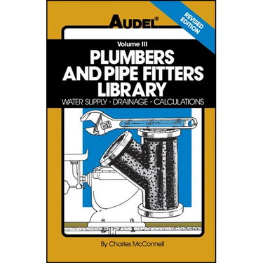 Plumbers and Pipe Fitters Library, Volume 3: Water Supply, Drainage, Calculations