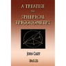 A Treatise On Spherical Trigonometry - Its Application To Geodesy And Astronomy