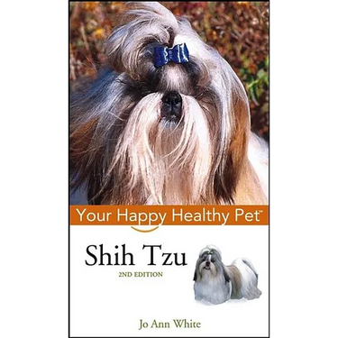 Shih Tzu: Your Happy Healthy Pet
