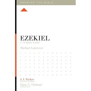 Ezekiel: A 12-Week Study