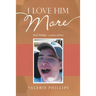I Love Him More