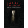 Jacob the Ripper: The Case Against Jacob Levy