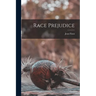 Race Prejudice
