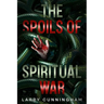 The Spoils of Spiritual War