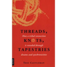 Threads, Knots, Tapestries: How a Tribal Connection Is Revealed Through Dreams and Synchronicities
