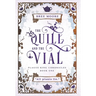 The Quill and the Vial