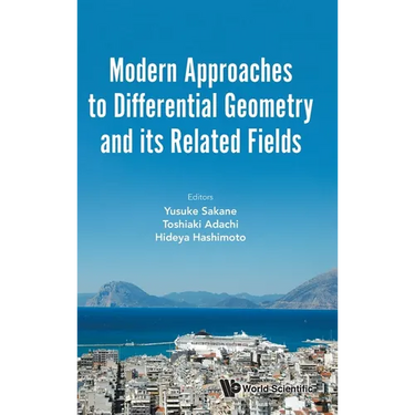 Modern Approaches to Differential Geometry Related Fields